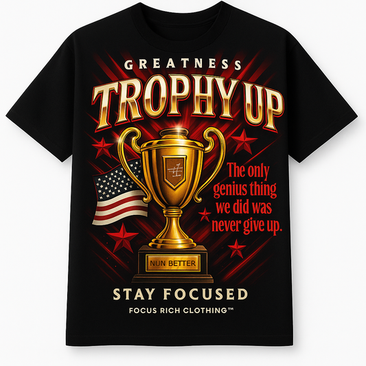 Nun Better x Focus Rich Clothing "Trophy Up" Tee